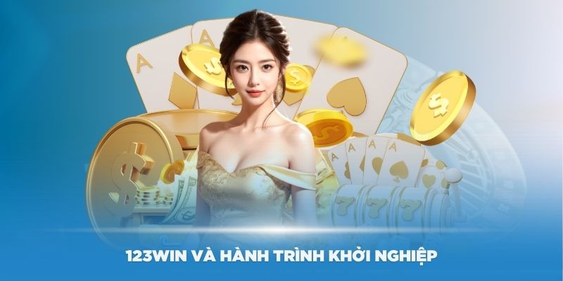 Câu chuyện của 123Win truyền cảm hứng về sự kiên trì và nỗ lực không ngừng