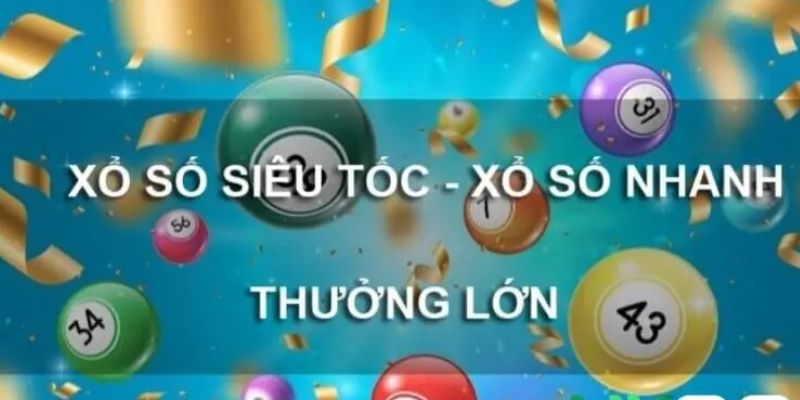 Khuyến mãi Xổ số nhanh 123Win: Cơ hội trúng lớn chưa từng có!