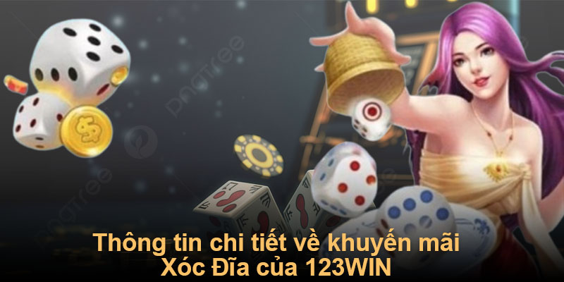 Khuyến mãi Xóc Đĩa 123WIN - Thắng thua đều có thưởng 