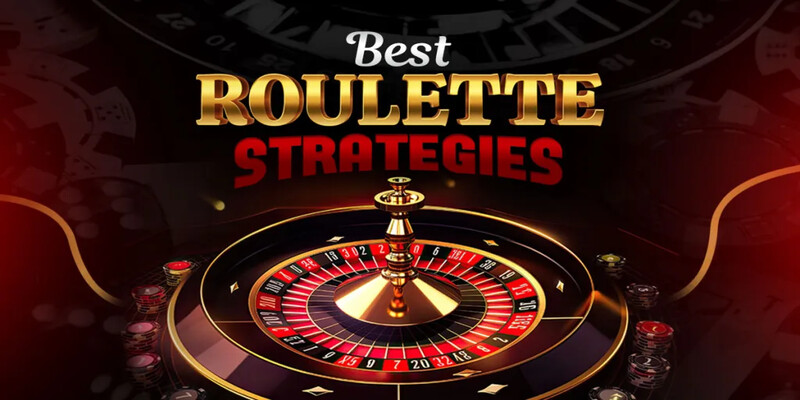 Mẹo Chơi Roulette- Tổng Hợp Những Chiến Thuật Hay Nhất 2024